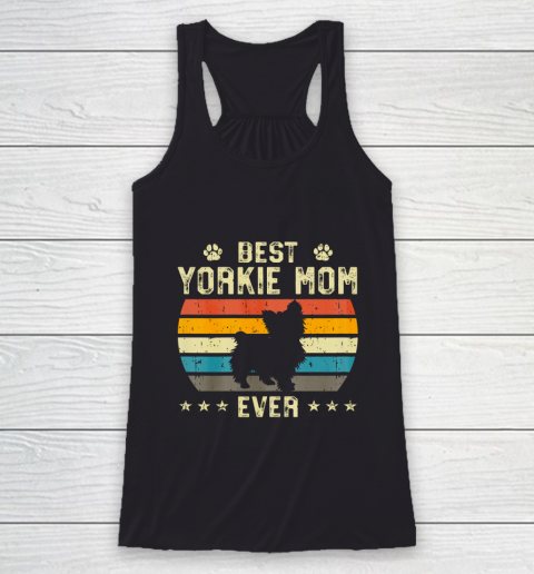Dog Mom Shirt Best Yorkie Mom Ever Funny Puppy Yorkie Dog Vintage Gifts Racerback Tank