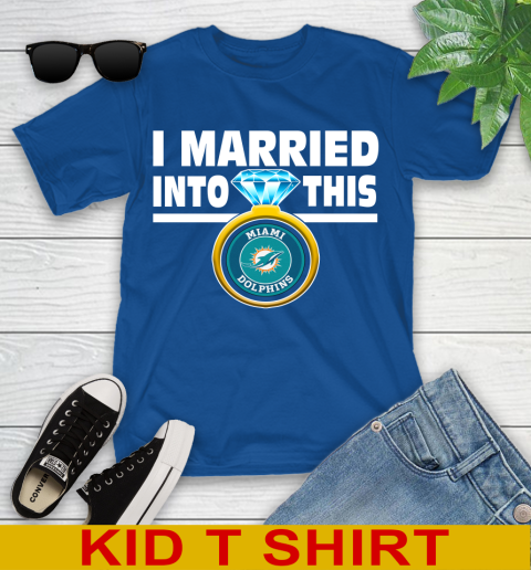 Miami Dolphins NFL Football I Married Into This My Team Sports Youth T-Shirt 10