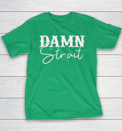 Damn Strait Youth T-Shirt 4