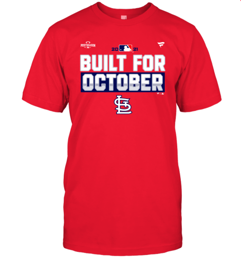St. Louis Cardinals Built For October 2021 Postseason Shirt