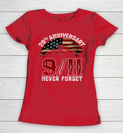 Never Forget 9 11 20th Anniversary Patriot Day 2021 Women's T-Shirt 9