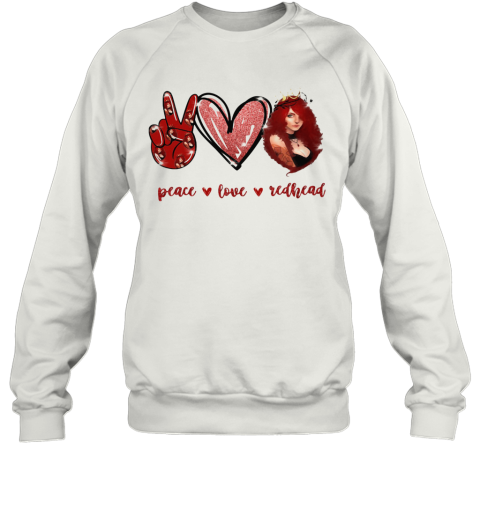 Peace Love Redhead Sweatshirt