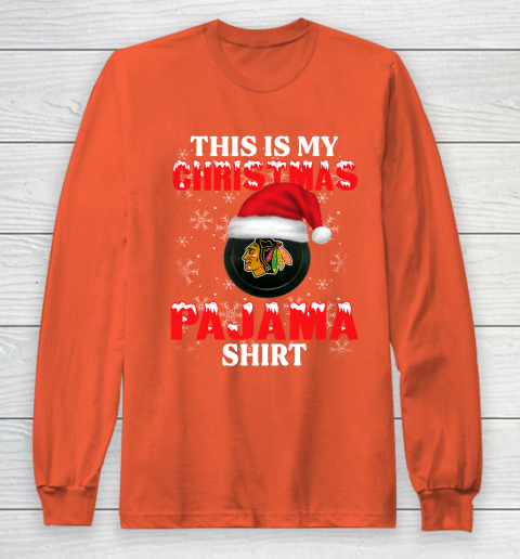 Chicago Blackhawks This Is My Christmas Pajama Shirt NHL Long Sleeve T-Shirt 3