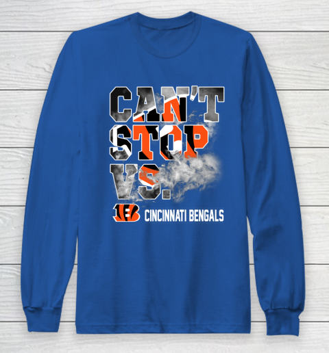 NFL Cincinnati Bengals Can't Stop Vs Long Sleeve T-Shirt 6