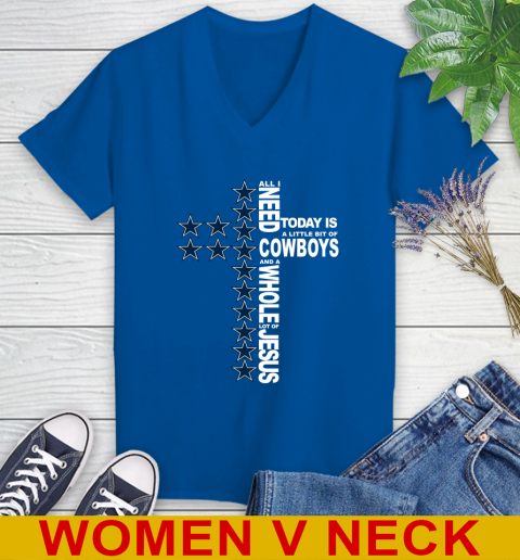 NFL All I Need Today Is A Little Bit Of Dallas Cowboys Cross Shirt Women's V-Neck T-Shirt 9