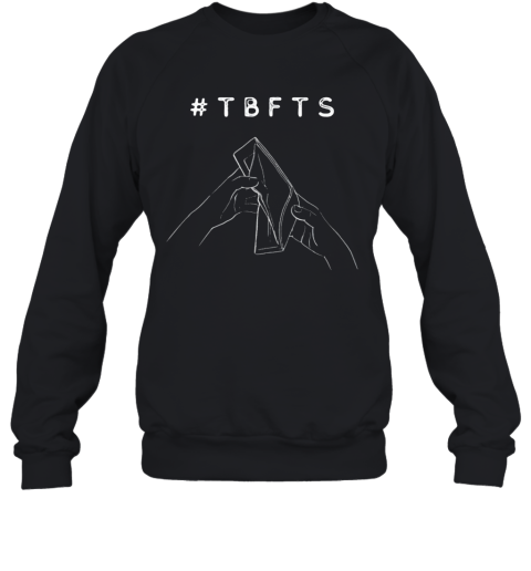 #TBFTS Sweatshirt