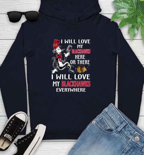 NHL Hockey Chicago Blackhawks I Will Love My Blackhawks Everywhere Dr Seuss Shirt Youth Hoodie 3