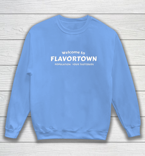Flavortown Population American Food Gift Taste Buds Sweatshirt 8