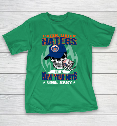 Listen Haters It is METS Time Baby MLB T-Shirt 5