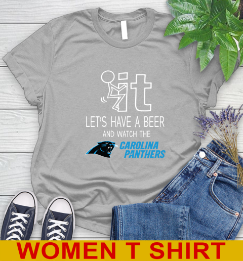 Carolina Panthers Football NFL Let's Have A Beer And Watch Your Team Sports Women's T-Shirt 5