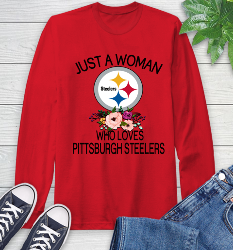 NFL Just A Woman Who Loves Pittsburgh Steelers Football Sports Long Sleeve T-Shirt 9