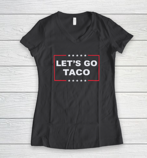 Let's Go Taco Women's V-Neck T-Shirt 4