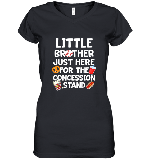 Kids Little Brother Baseball Shirt Here For The Concession Stand Women's V-Neck T-Shirt