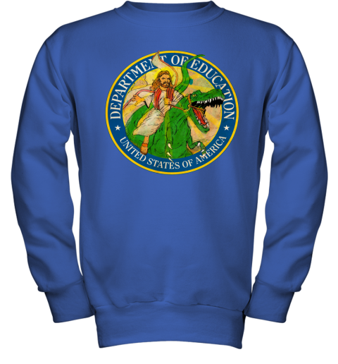 ux9d department of education badass jesus riding a dinosaur shirts youth sweatshirt 47 front royal