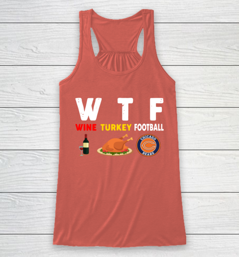 Chicago Bears Giving Day WTF Wine Turkey Football NFL Racerback Tank 3