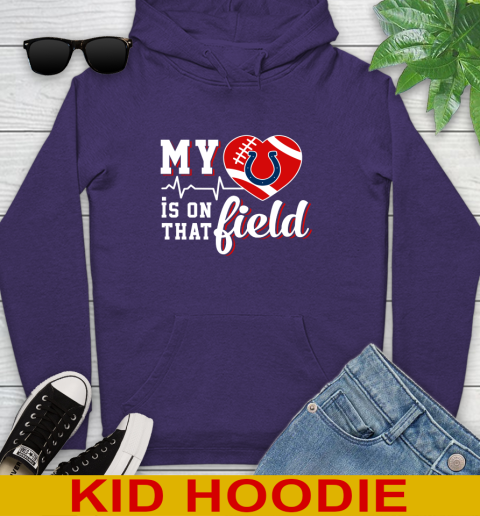 NFL My Heart Is On That Field Football Sports Indianapolis Colts Youth Hoodie 5