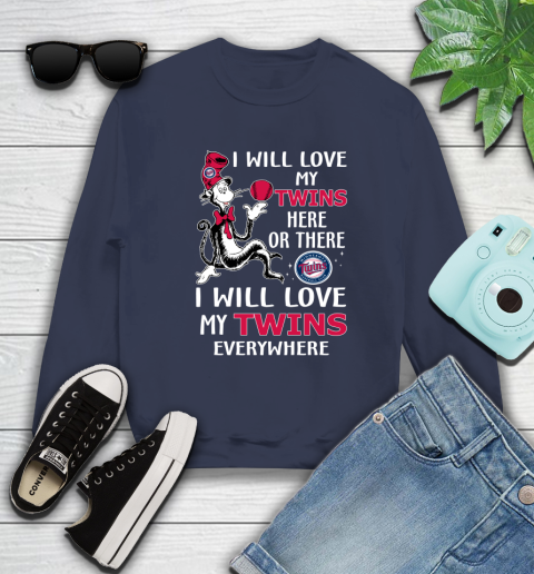 MLB Baseball Minnesota Twins I Will Love My Twins Everywhere Dr Seuss Shirt Sweatshirt 2