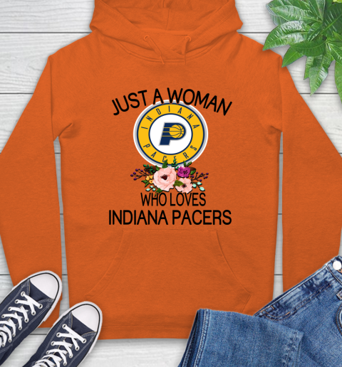 NBA Just A Woman Who Loves Indiana Pacers Basketball Sports Hoodie 3