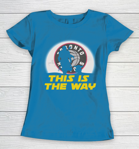 Toronto Raptors NBA Basketball Star Wars Yoda And Mandalorian This Is The Way Women's T-Shirt 6