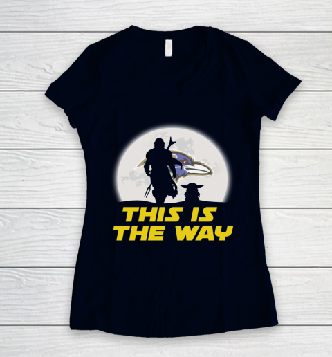 Baltimore Ravens NFL Football Star Wars Yoda And Mandalorian This Is The Way Women's V-Neck T-Shirt 2