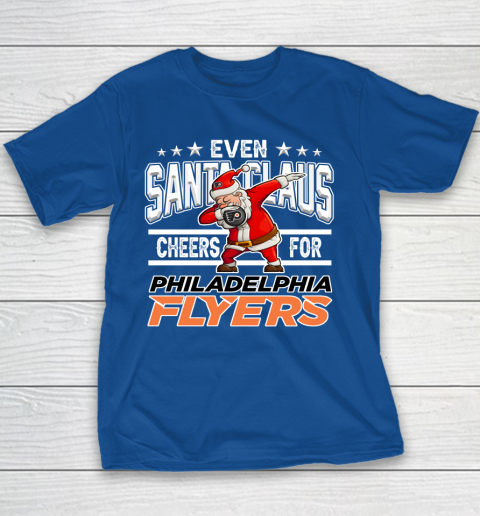 Philadelphia Flyers Even Santa Claus Cheers For Christmas NHL Youth T-Shirt 6