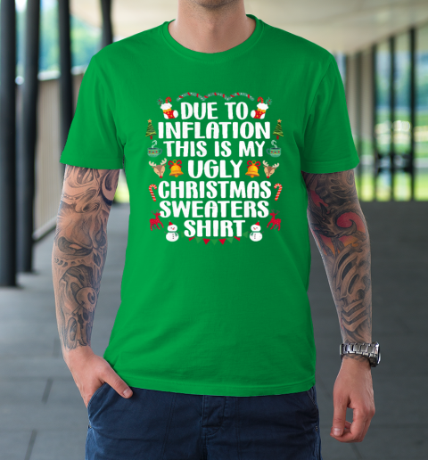 Funny Due to Inflation Ugly Christmas T-Shirt 5