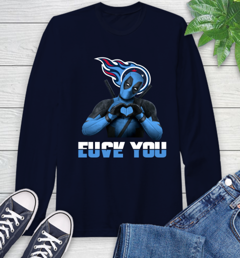 NHL Tennessee Titans Deadpool Love You Fuck You Football Sports Long Sleeve T-Shirt 3