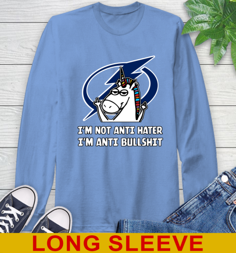 Tampa Bay Lightning NHL Hockey Unicorn I'm Not Anti Hater I'm Anti Bullshit Long Sleeve T-Shirt 11