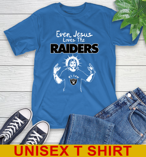 Oakland Raiders NFL Football Even Jesus Loves The Raiders Shirt T-Shirt 11