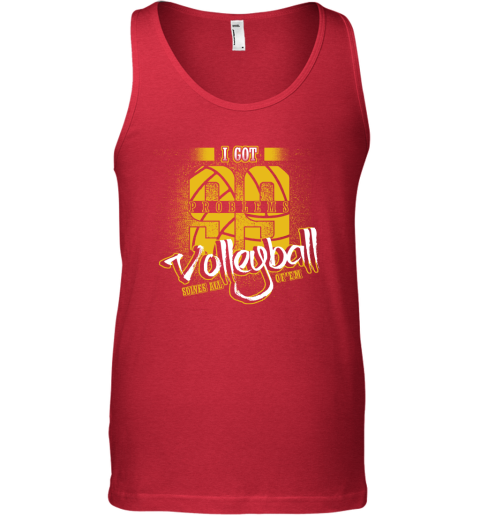 I Got 99 Problems Volleyball Solves All Of'em Tank Top 5 I Got 99 Problems Volleyball Solves All Of'em Tank Top - Image 5
