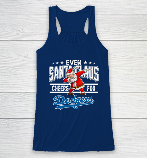 Los Angeles Dodgers Even Santa Claus Cheers For Christmas MLB Racerback Tank 6