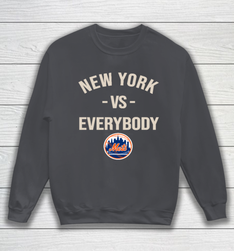 New York Mets Vs Everybody Sweatshirt 4