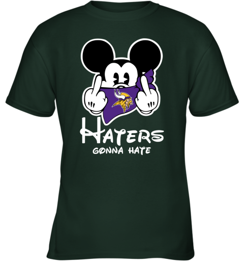 NFL Minnesota Vikings Haters Gonna Hate Mickey Mouse Disney Football T Shirt 5ZY9EzO8OWl youth t shirt 26 95 151514 front forest green