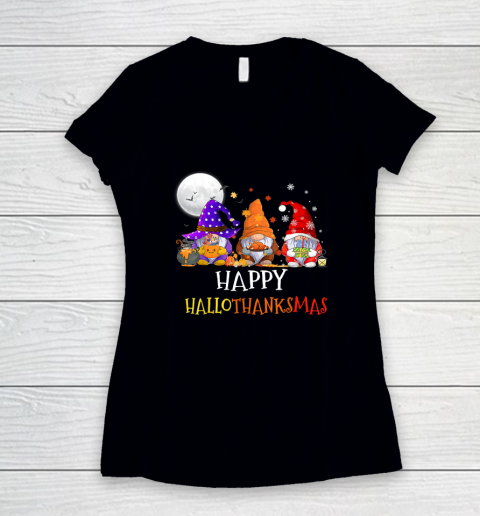 Happy Hallothanksmas Gnomes Halloween Christmas Thanksgiving Women's V-Neck T-Shirt