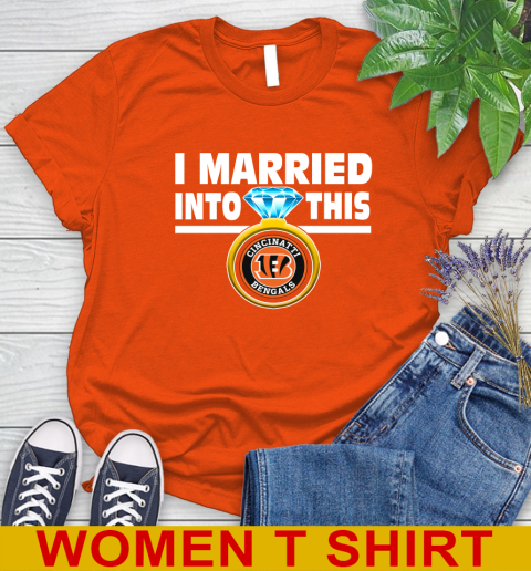 Cincinnati Bengals NFL Football I Married Into This My Team Sports Women's T-Shirt 3