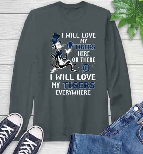 MLB Baseball Detroit Tigers I Will Love My Tigers Everywhere Dr Seuss Shirt Long Sleeve T-Shirt 7