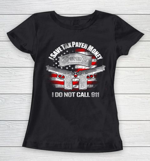Veteran Shirt Gun Control I Save Tax Women's T-Shirt