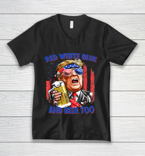 Beer Lover Funny Shirt Red White Blue And Beer 4th of July Funny Trump Drinking V-Neck T-Shirt