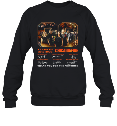 08 Years Of 2012 2020 Chicago Fire Thank You For The Memories Signatures Sweatshirt