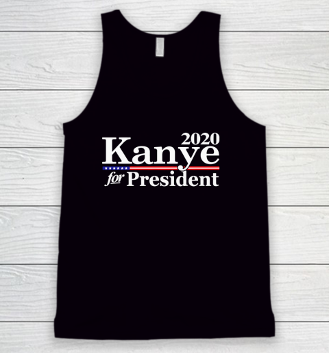 Kanye for President 2020 Tank Top