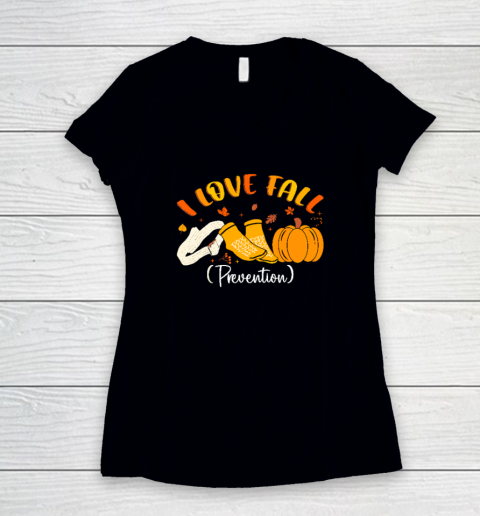 Nurse Fall I Love Fall Prevention Fall Physical Therapy Women's V-Neck T-Shirt
