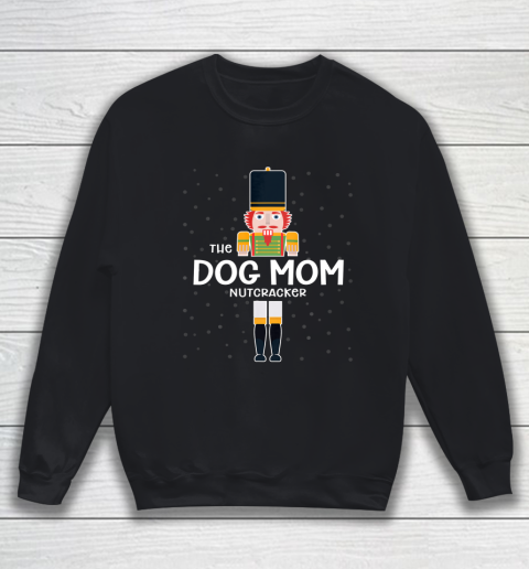 Dog Mom Nutcracker Family Matching Funny Gift Pajama Sweatshirt
