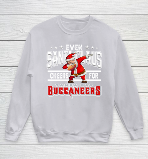 Tampa Bay Buccaneers Even Santa Claus Cheers For Christmas NFL Youth Sweatshirt 3