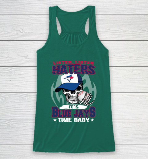 Listen Haters It is BLUE JAYS Time Baby MLB Racerback Tank 5