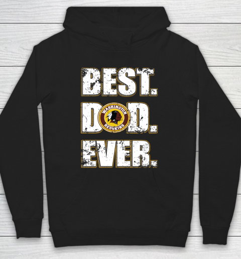 NFL Washington Redskins Football Best Dad Ever Family Shirt Hoodie