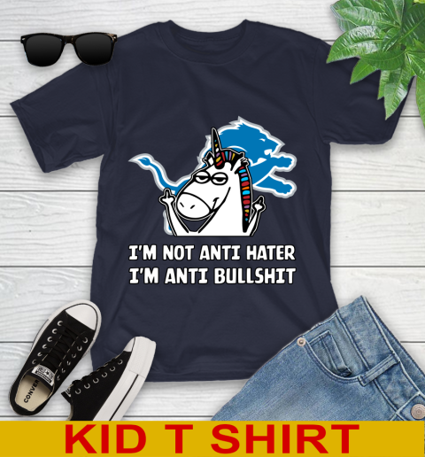 Detroit Lions NFL Football Unicorn I'm Not Anti Hater I'm Anti Bullshit Youth T-Shirt 3