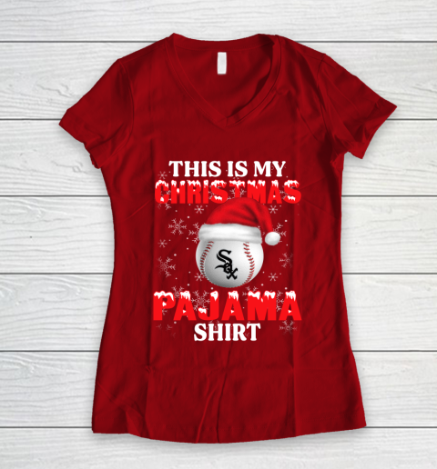 Chicago White Sox This Is My Christmas Pajama Shirt MLB Women's V-Neck T-Shirt 8