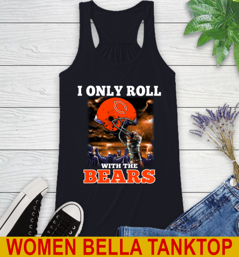 Chicago Bears NFL Football I Only Roll With My Team Sports Racerback Tank 8