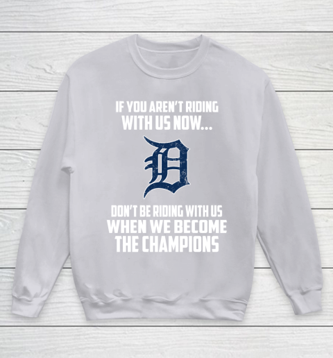 MLB Detroit Tigers Baseball We Become The Champions Youth Sweatshirt 3