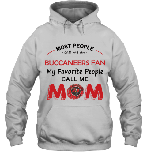 People Call Me TAMPA BAY BUCCANEERS Fan  Mom